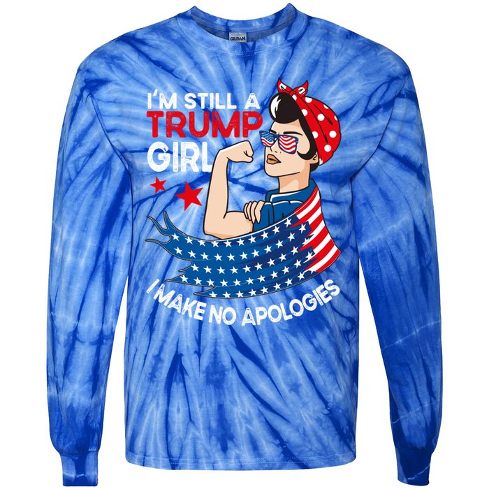 IM Still A Trump I Make No Apologies Trump 2024 Gift Tie-Dye Long Sleeve Shirt