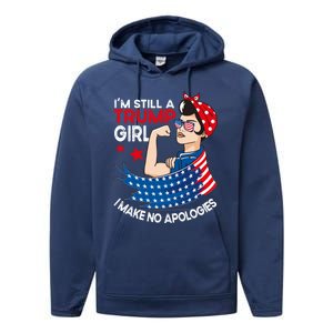 IM Still A Trump I Make No Apologies Trump 2024 Gift Performance Fleece Hoodie