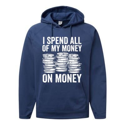 I Spend All Of My Money On Money Performance Fleece Hoodie