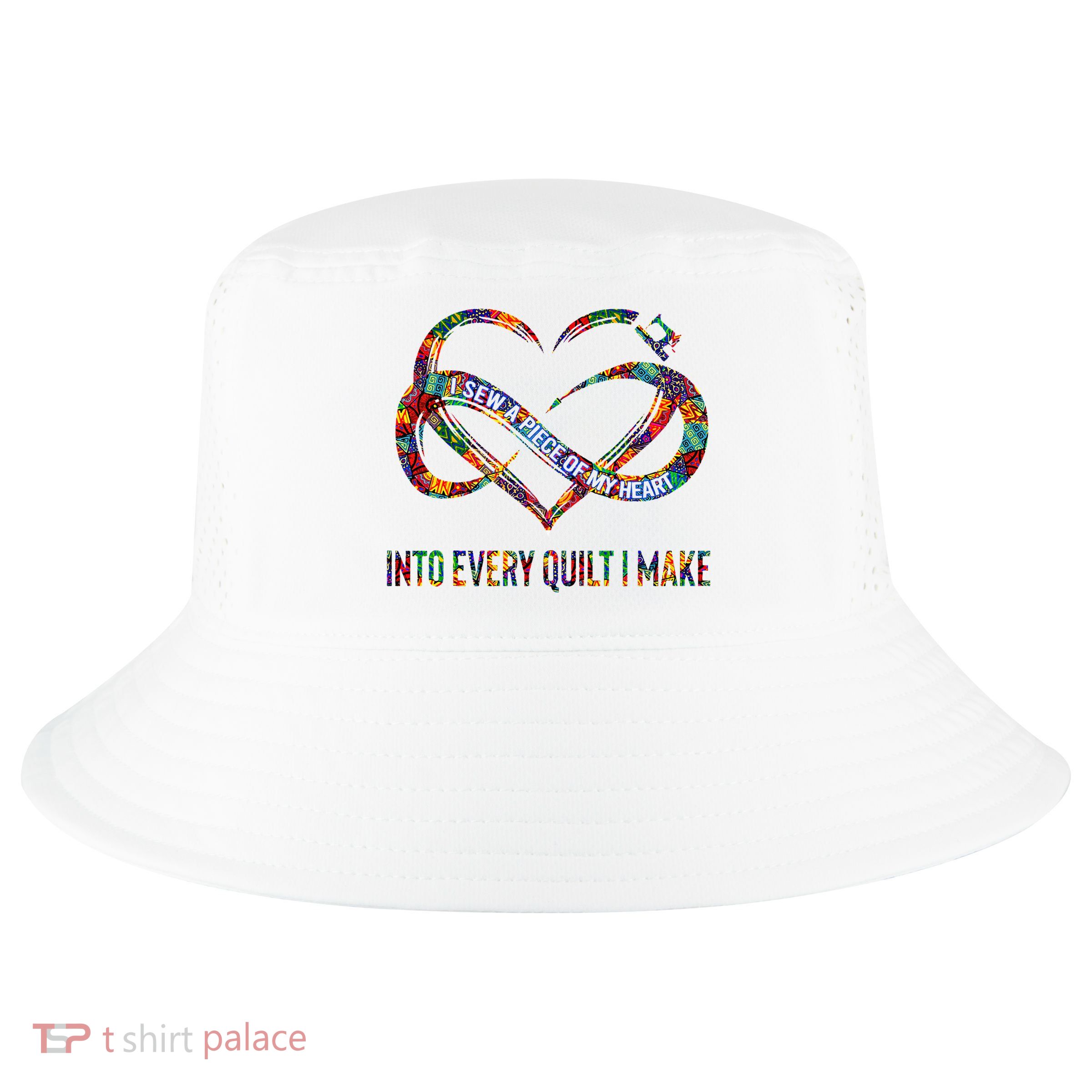 I Sew A Piece Of My Heart Into Every Quilt I Make Cool Comfort Performance Bucket Hat