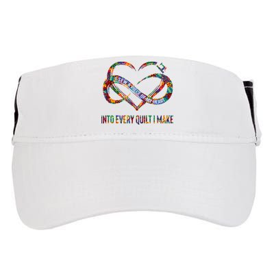 I Sew A Piece Of My Heart Into Every Quilt I Make Adult Drive Performance Visor