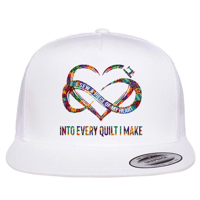 I Sew A Piece Of My Heart Into Every Quilt I Make Flat Bill Trucker Hat