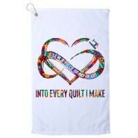 I Sew A Piece Of My Heart Into Every Quilt I Make Golf Towel