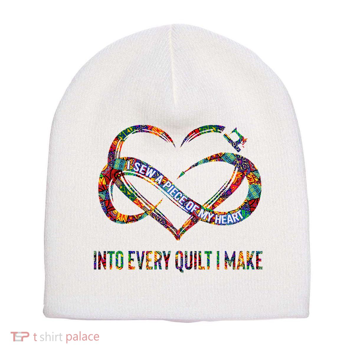 I Sew A Piece Of My Heart Into Every Quilt I Make Short Acrylic Beanie