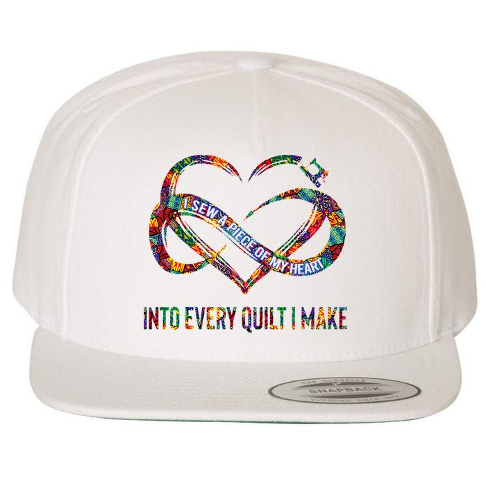 I Sew A Piece Of My Heart Into Every Quilt I Make Wool Snapback Cap