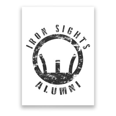 Iron Sights Alumni Boot Camp Shooting Marksmanship Veteran Poster