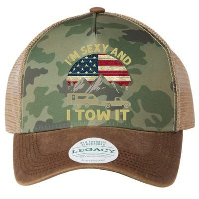 I'm Sexy And I Tow It Funny Caravan Camping RV Trailer Tee Legacy Tie Dye Trucker Hat