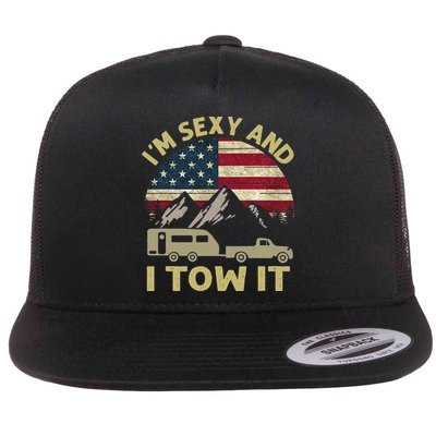 I'm Sexy And I Tow It Funny Caravan Camping RV Trailer Tee Flatbill Hat