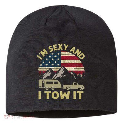 I'm Sexy And I Tow It Funny Caravan Camping RV Trailer Tee Sustainable Beanie