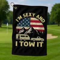 I'm Sexy And I Tow It Funny Caravan Camping RV Trailer Tee Golf Towel