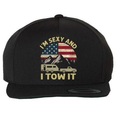 I'm Sexy And I Tow It Funny Caravan Camping RV Trailer Tee Wool Snapback Cap