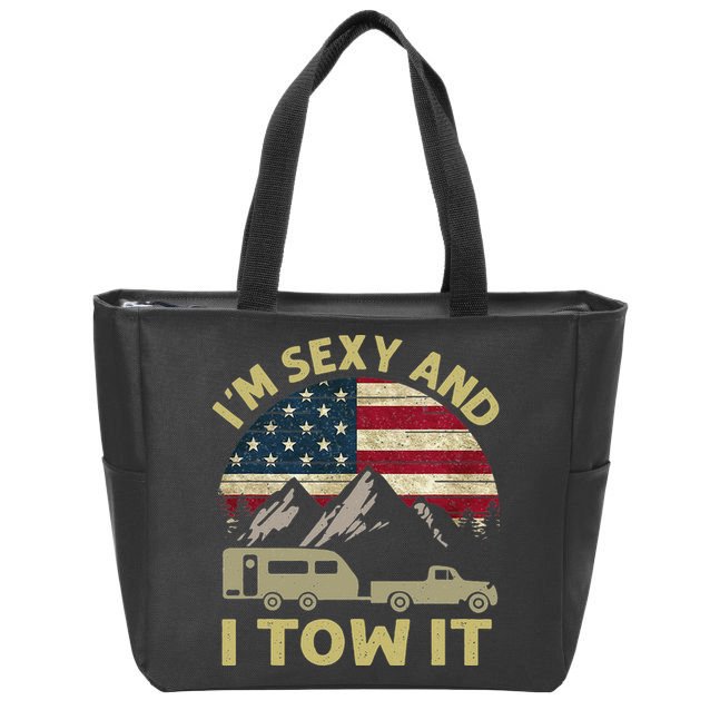 I'm Sexy And I Tow It Funny Caravan Camping RV Trailer Tee Zip Tote Bag