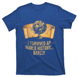 I Survived Ap World History Barely T-Shirt