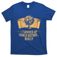 I Survived Ap World History Barely T-Shirt