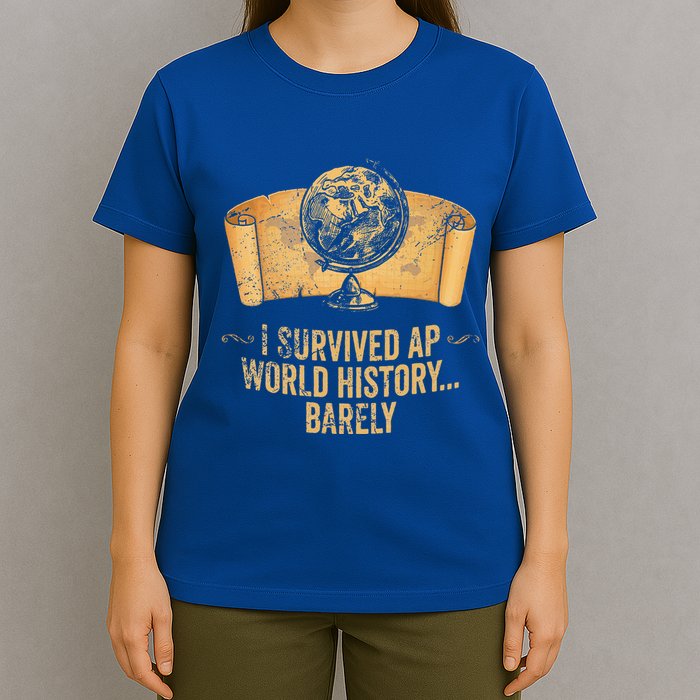 I Survived Ap World History Barely T-Shirt
