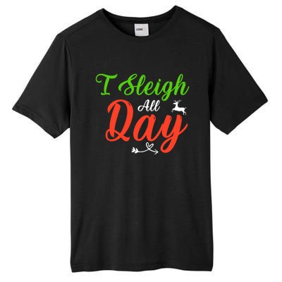 I Sleigh All Day Funny Christmas Gift Tall Fusion ChromaSoft Performance T-Shirt