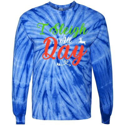 I Sleigh All Day Funny Christmas Gift Tie-Dye Long Sleeve Shirt