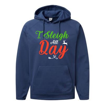 I Sleigh All Day Funny Christmas Gift Performance Fleece Hoodie