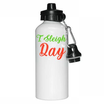 I Sleigh All Day Funny Christmas Gift Aluminum Water Bottle 