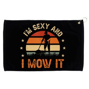 Im Sexy And I Mow It For A Ladscape Architect Landscaping Grommeted Golf Towel