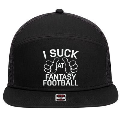 I Suck At Fantasy Football Graphic 7 Panel Mesh Trucker Snapback Hat