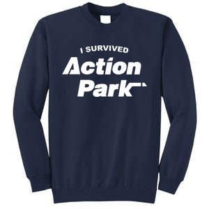 I Survived Action Park Tall Sweatshirt