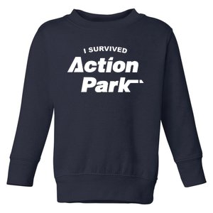 I Survived Action Park Toddler Sweatshirt