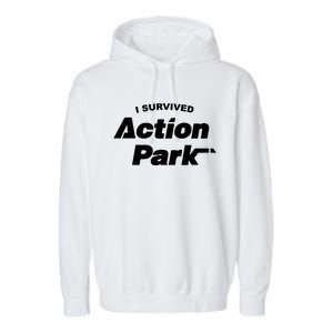 I Survived Action Park Garment-Dyed Fleece Hoodie