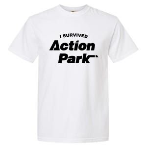 I Survived Action Park Garment-Dyed Heavyweight T-Shirt