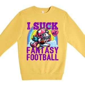 I Suck At Fantasy Football Unicorn Rainbow Loser Premium Crewneck Sweatshirt