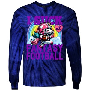 I Suck At Fantasy Football Unicorn Rainbow Loser Tie-Dye Long Sleeve Shirt