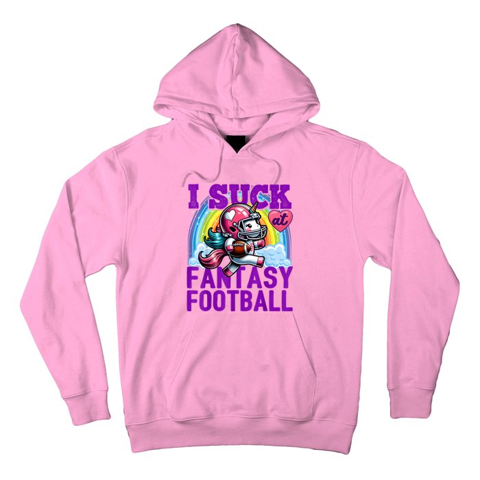 I Suck At Fantasy Football Unicorn Rainbow Loser Hoodie