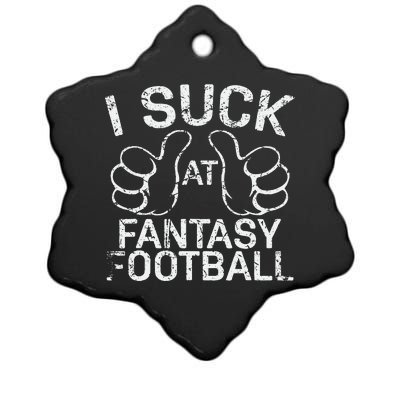 I Suck At Fantasy Football Ceramic Star Ornament