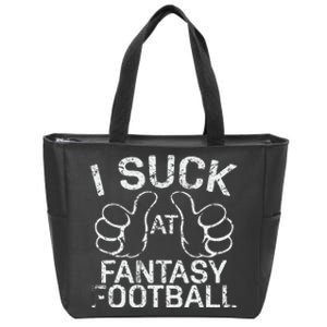 I Suck At Fantasy Football Zip Tote Bag