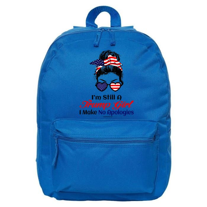 IM Still A Trump Make No Apologies Patriotic American Gift 16 in Basic Backpack