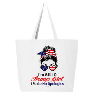 IM Still A Trump Make No Apologies Patriotic American Gift 25L Jumbo Tote