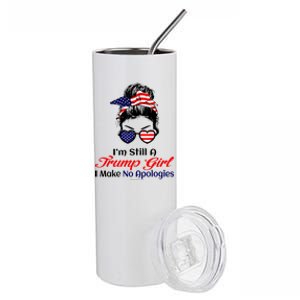 IM Still A Trump Make No Apologies Patriotic American Gift Stainless Steel Tumbler