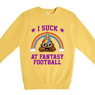 I Suck At Fantasy Football Loser Poop Unicorn Premium Crewneck Sweatshirt