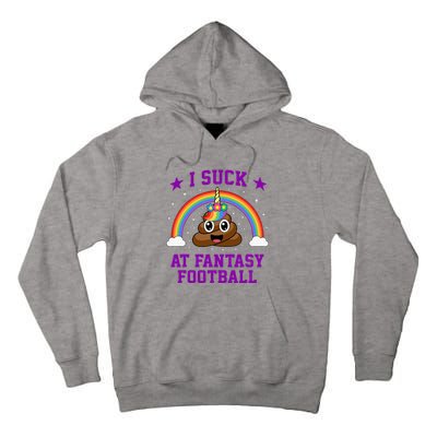 I Suck At Fantasy Football Loser Poop Unicorn Tall Hoodie