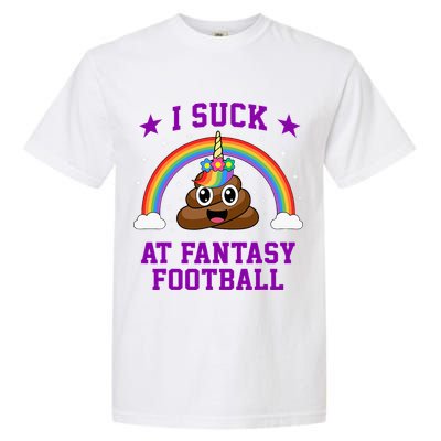 I Suck At Fantasy Football Loser Poop Unicorn Garment-Dyed Heavyweight T-Shirt