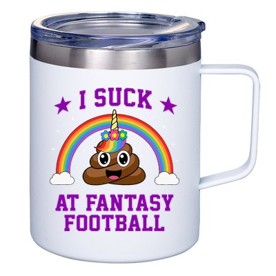 I Suck At Fantasy Football Loser Poop Unicorn 12oz Stainless Steel Coffee Mug
