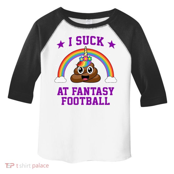 I Suck At Fantasy Football Loser Poop Unicorn Toddler Fine Jersey T-Shirt
