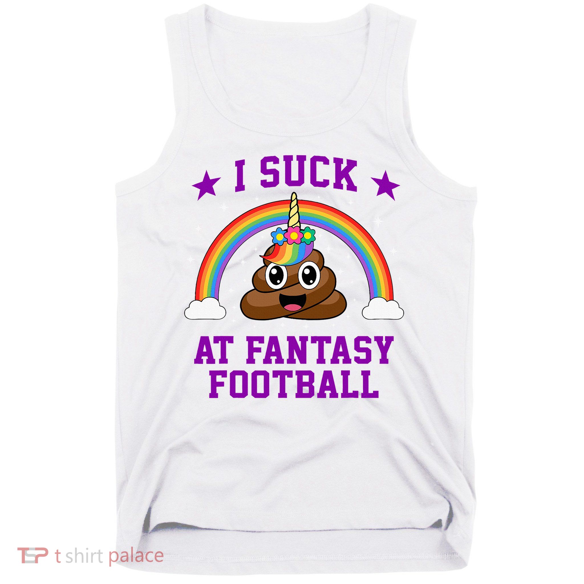 I Suck At Fantasy Football Loser Poop Unicorn Tank Top