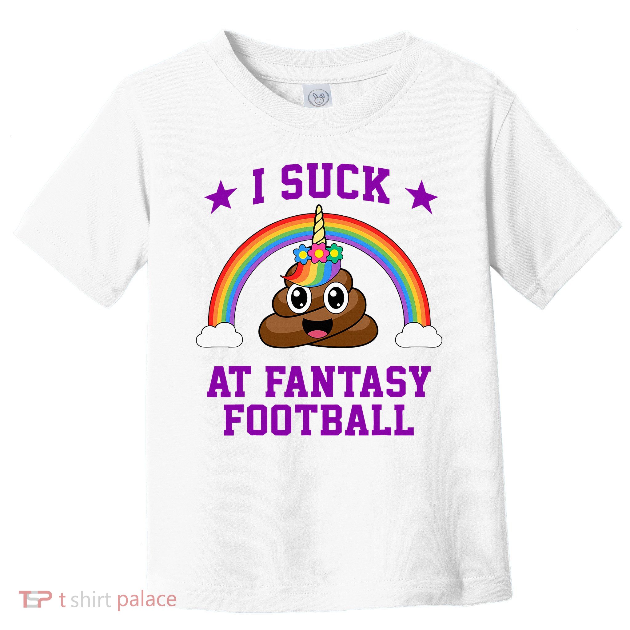 I Suck At Fantasy Football Loser Poop Unicorn Toddler T-Shirt
