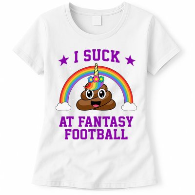 I Suck At Fantasy Football Loser Poop Unicorn Womens T-Shirt