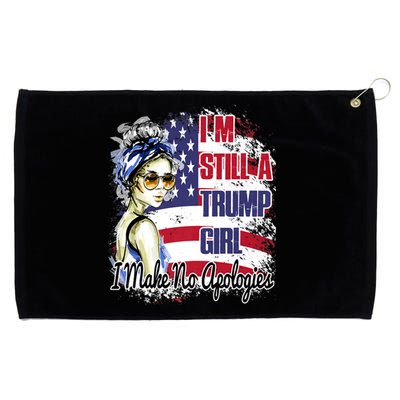 I'm Still A Trump Girl I Make No Apologies Trump 2024 Grommeted Golf Towel