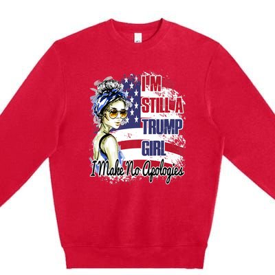 I'm Still A Trump Girl I Make No Apologies Trump 2024 Premium Crewneck Sweatshirt