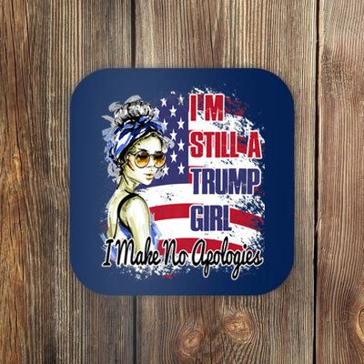 I'm Still A Trump Girl I Make No Apologies Trump 2024 Coaster