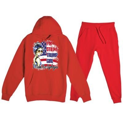 I'm Still A Trump Girl I Make No Apologies Trump 2024 Premium Hooded Sweatsuit Set