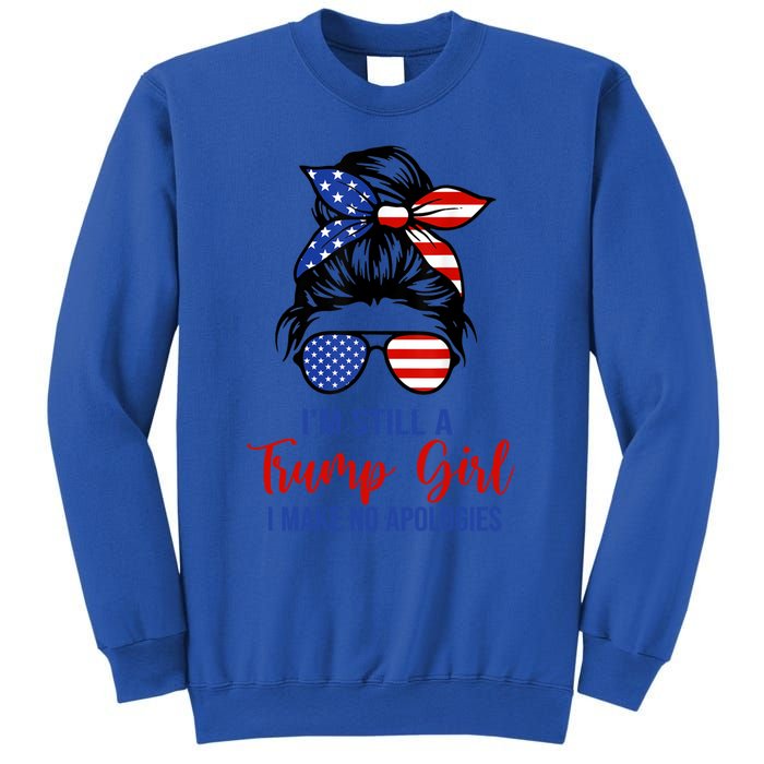 IM Still A Trump Make No Apologies Patriotic American Great Gift Sweatshirt